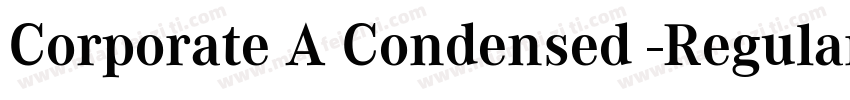 Corporate A Condensed -Regular字体转换
